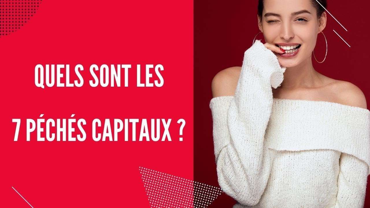 quels sont les sept péchés capitaux