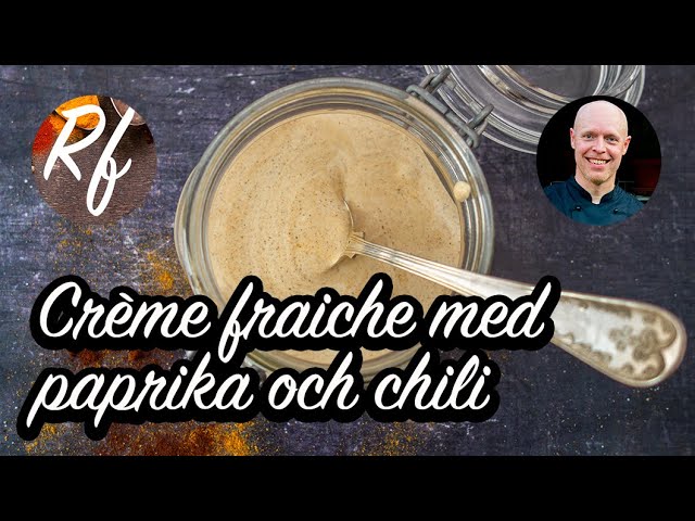 Creme fraiche paprika chili 7 läckra recept du måste testa! 9 creme fraiche paprika chili