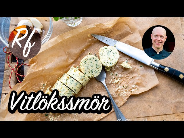 vitlökssmör recept