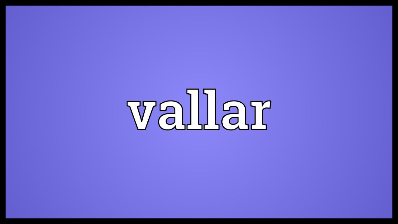 vallar