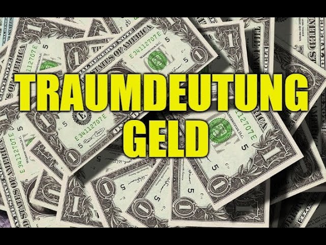 Geld Traumdeutung: 7 faszinierende Bedeutungen für Ihr Leben 5 geld traumdeutung