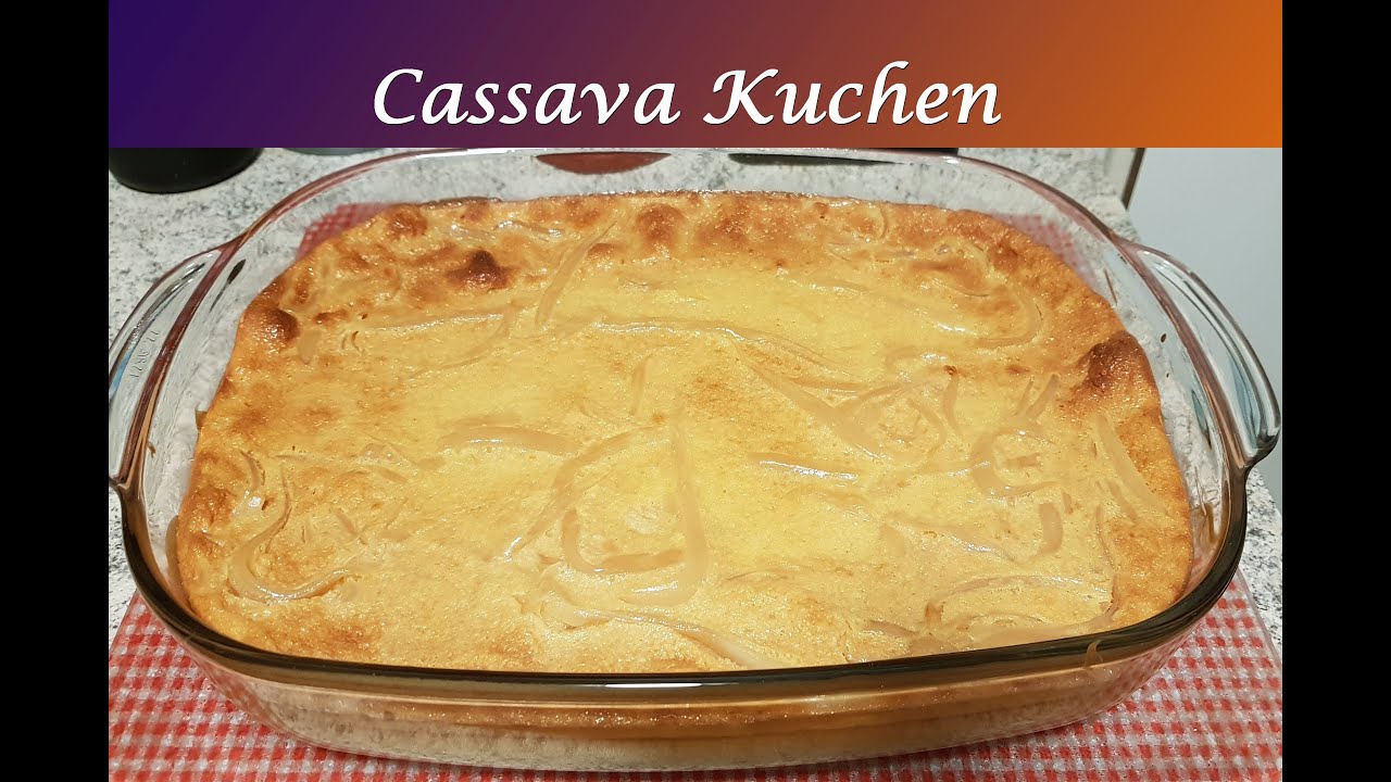 maniok kuchen
