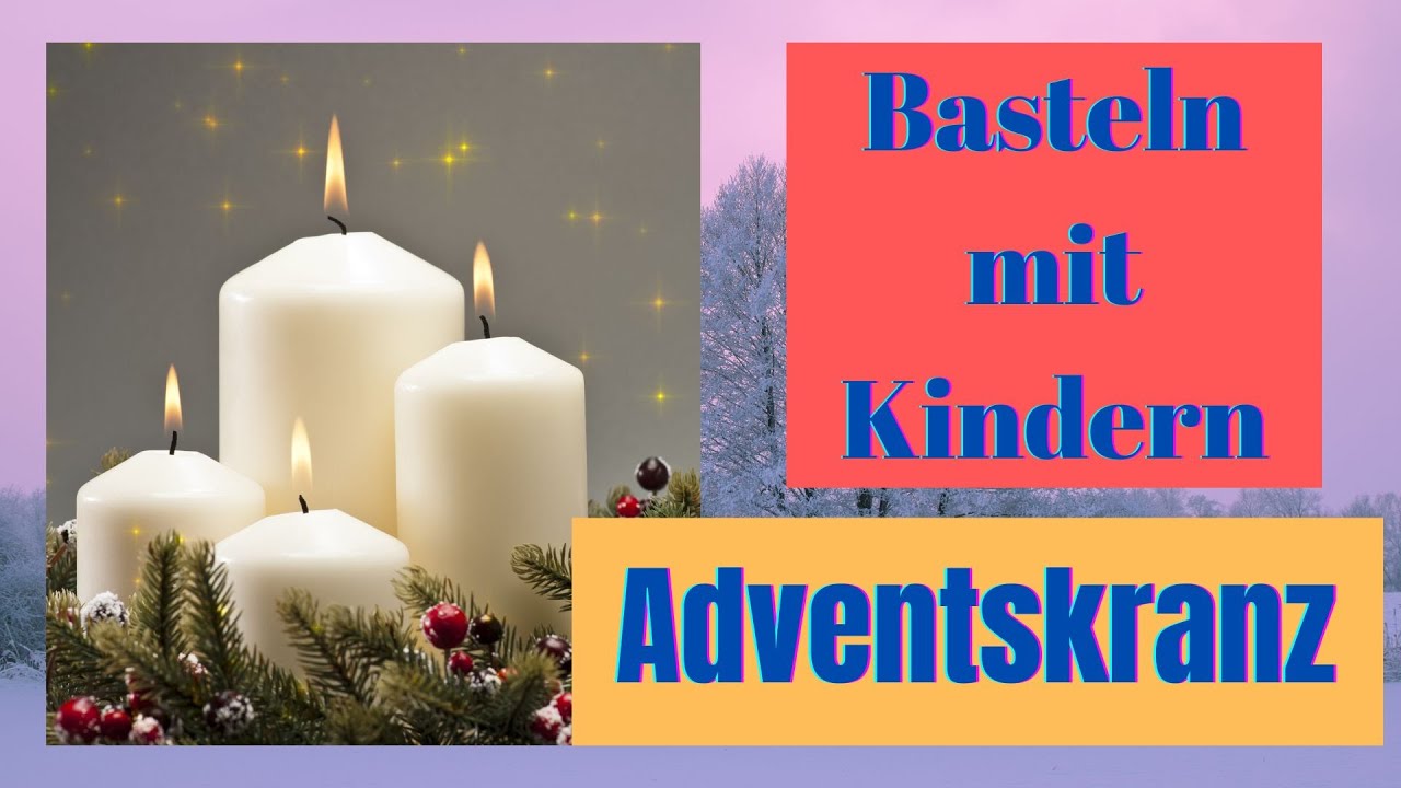 Adventskranz basteln mit Kindern: 5 kreative Ideen für Spaß 1 adventskranz basteln mit kindern