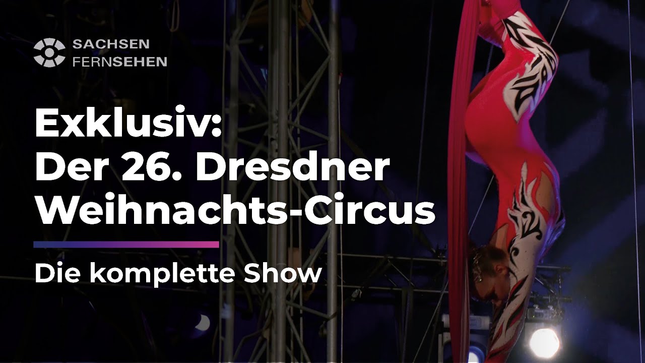 Dresdner Weihnachts-Circus 5 spektakuläre Shows, die verzaubern! 5 dresdner weihnachts-circus