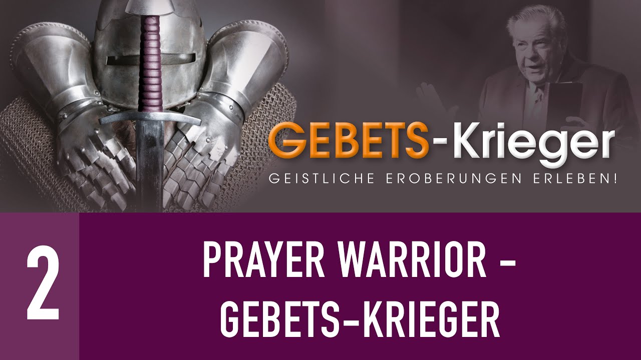 Gebets Krieger 7 Strategien für spirituelle Kraft und Erfolg 4 gebets krieger