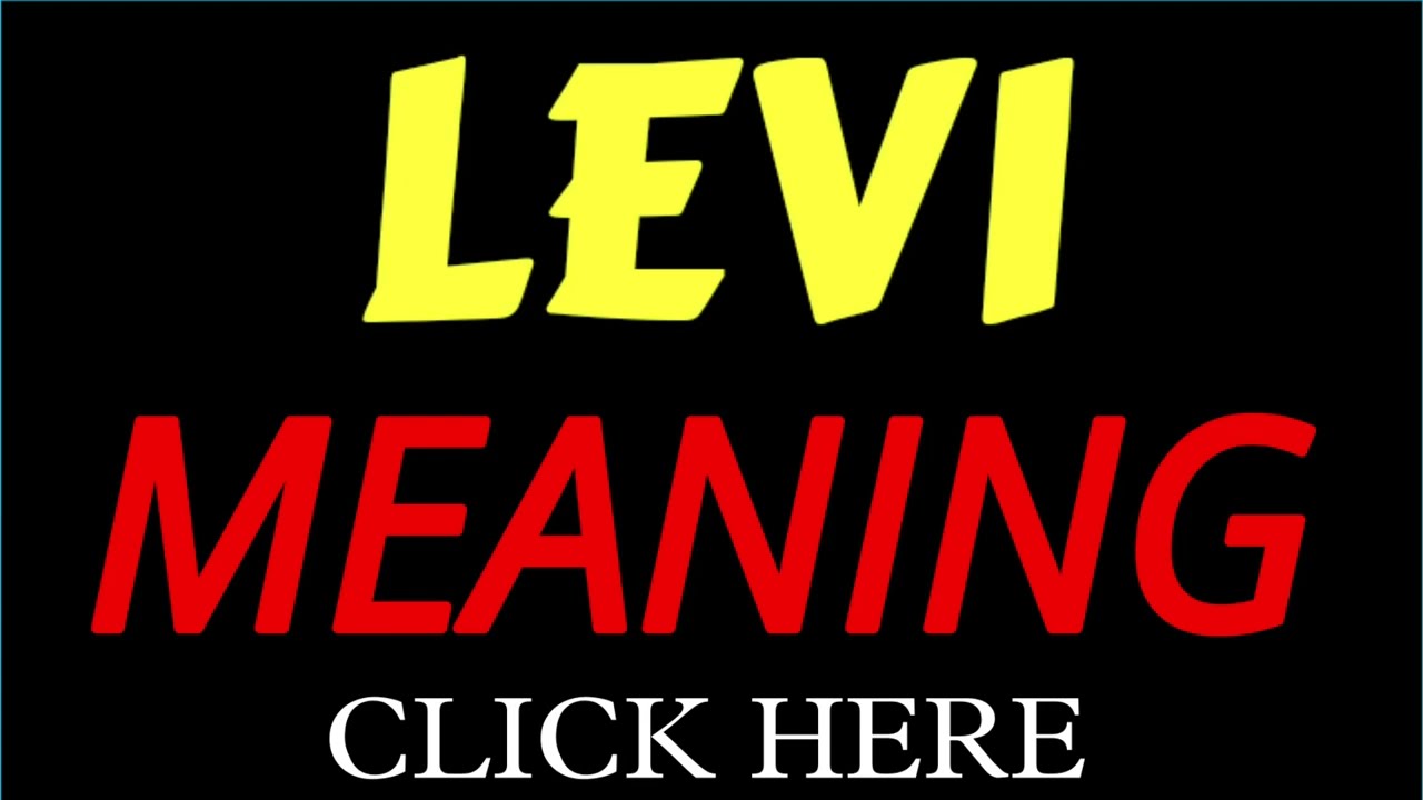 levi bedeutung
