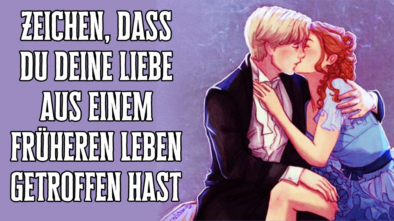 Liebe aus früheren Leben: 5 Geheimnisse unserer Seelenverbindungen 3 liebe aus früheren leben
