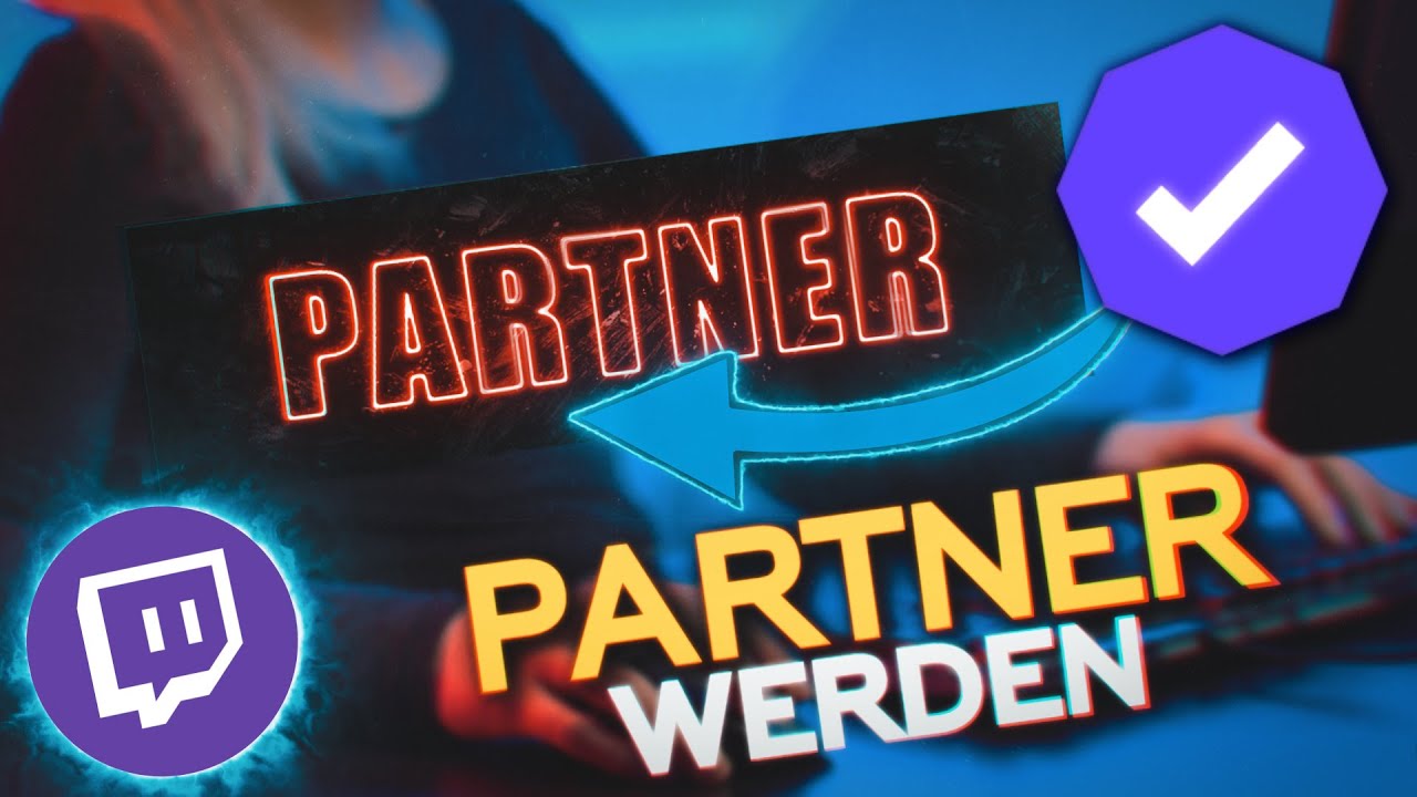 Wie wird man Twitch Partner? 5 Tipps für deinen Erfolg! 2 wie wird man twitch partner