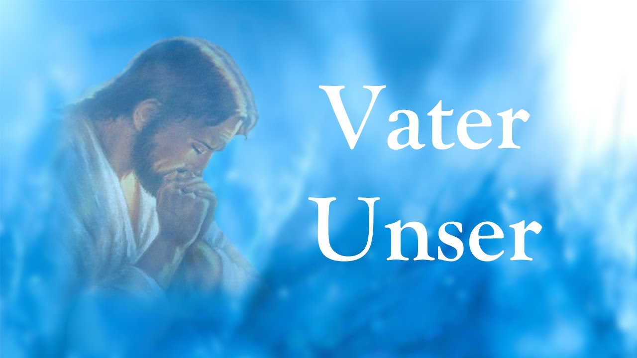 vater unser originaltext