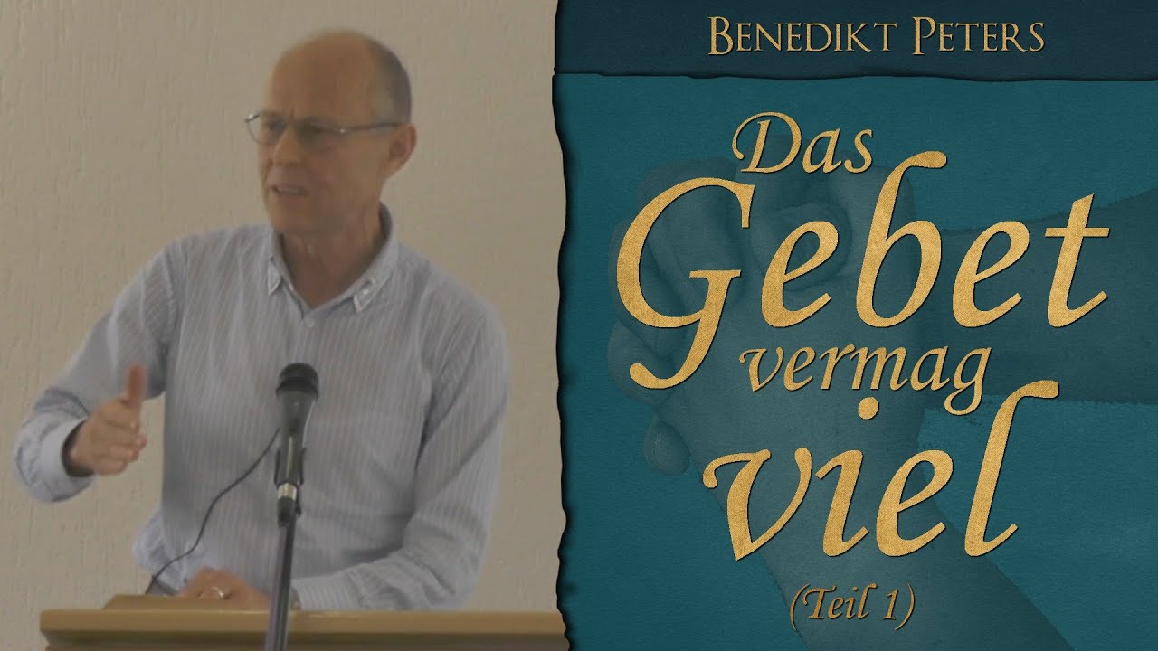 das gebet eines gerechten vermag viel