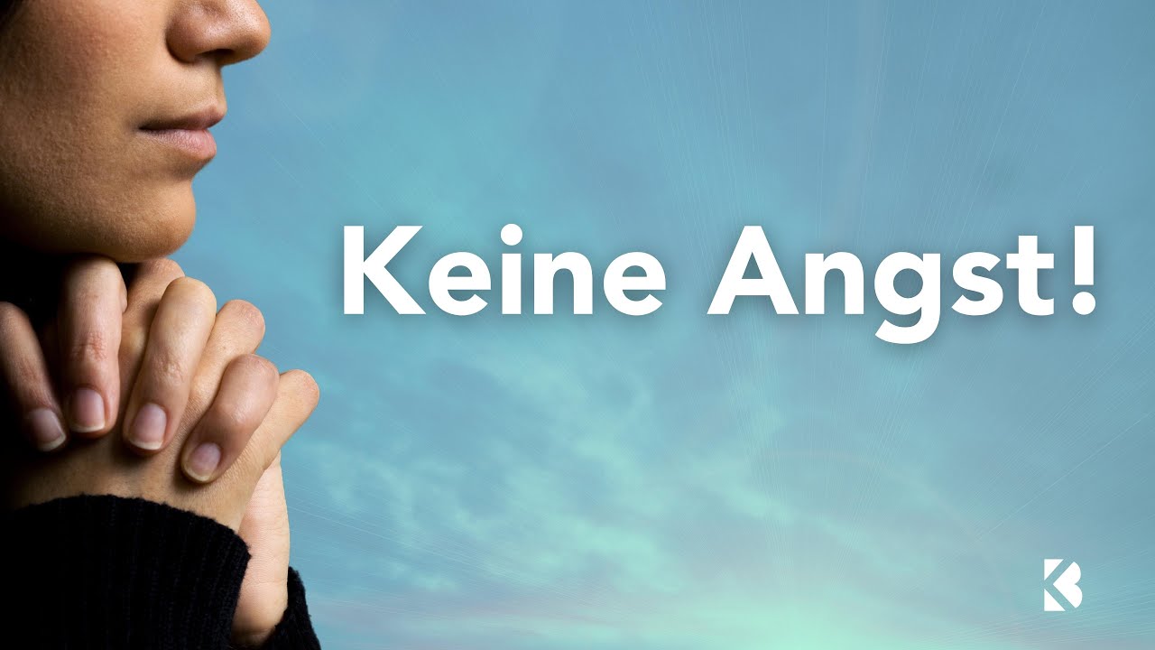 gebet um kraft und zuversicht
