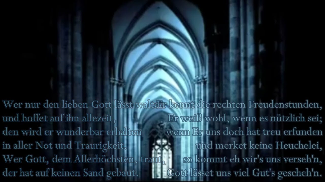 wer nur den lieben gott lässt walten text