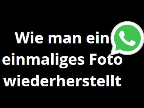 gelöschte bilder bei whatsapp wiederherstellen