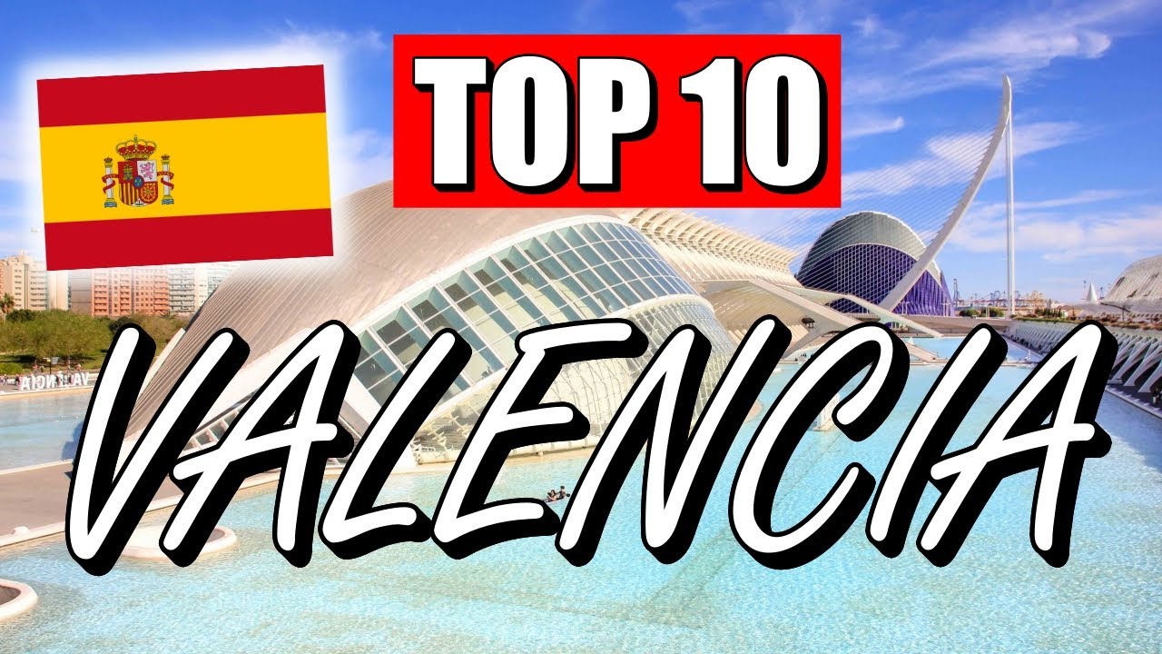 valencia sehenswürdigkeiten