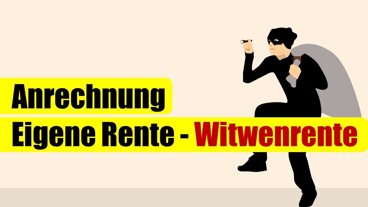 wieviel witwenrente bekomme ich wenn ich selber rente bekomme